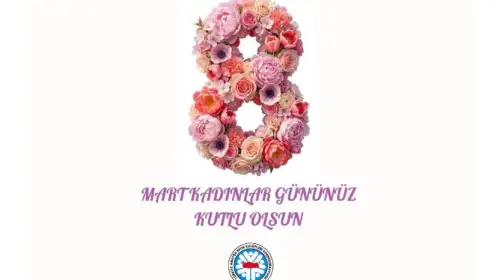8 Mart Dünya Kadınlar Günü Kutlu Olsun