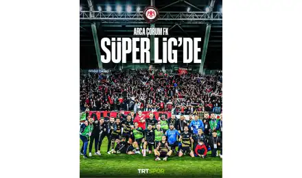 Arca Çorum FK, Trendyol Süper Lig'de