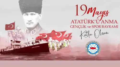 19 Mayıs Atatürk’ü Anma, Gençlik ve Spor Bayramı Kutlu Olsun