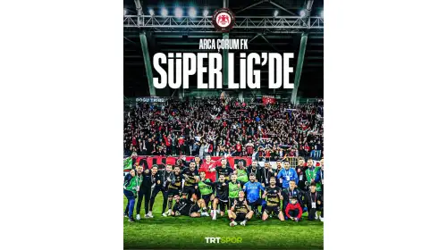 Arca Çorum FK, Trendyol Süper Lig'de