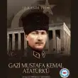 Atatürk’ü Saygı ve Özlemle Anıyoruz